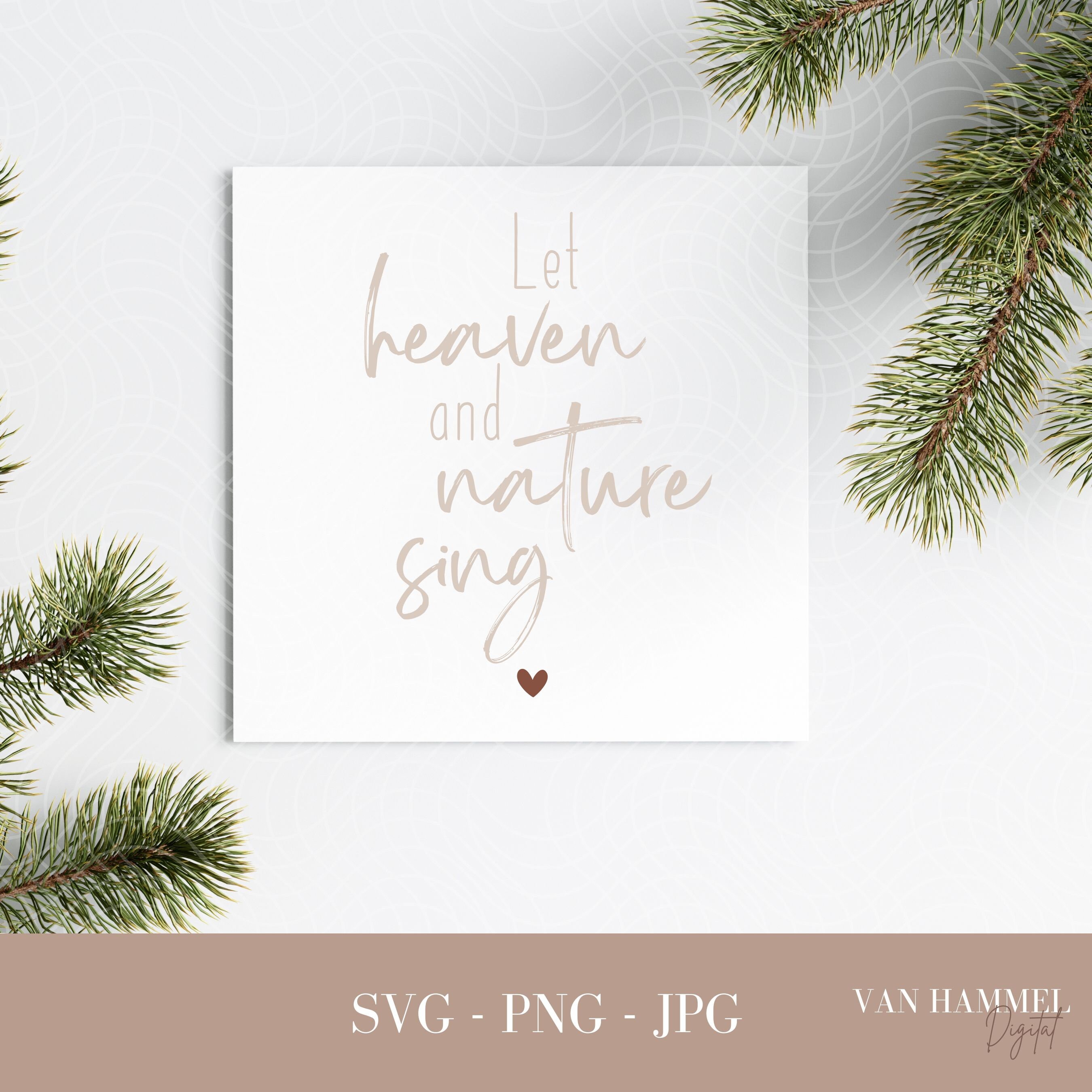 Let Heaven and Nature Sing Svg Png Jpg for Commercial &amp; Personal Use ...