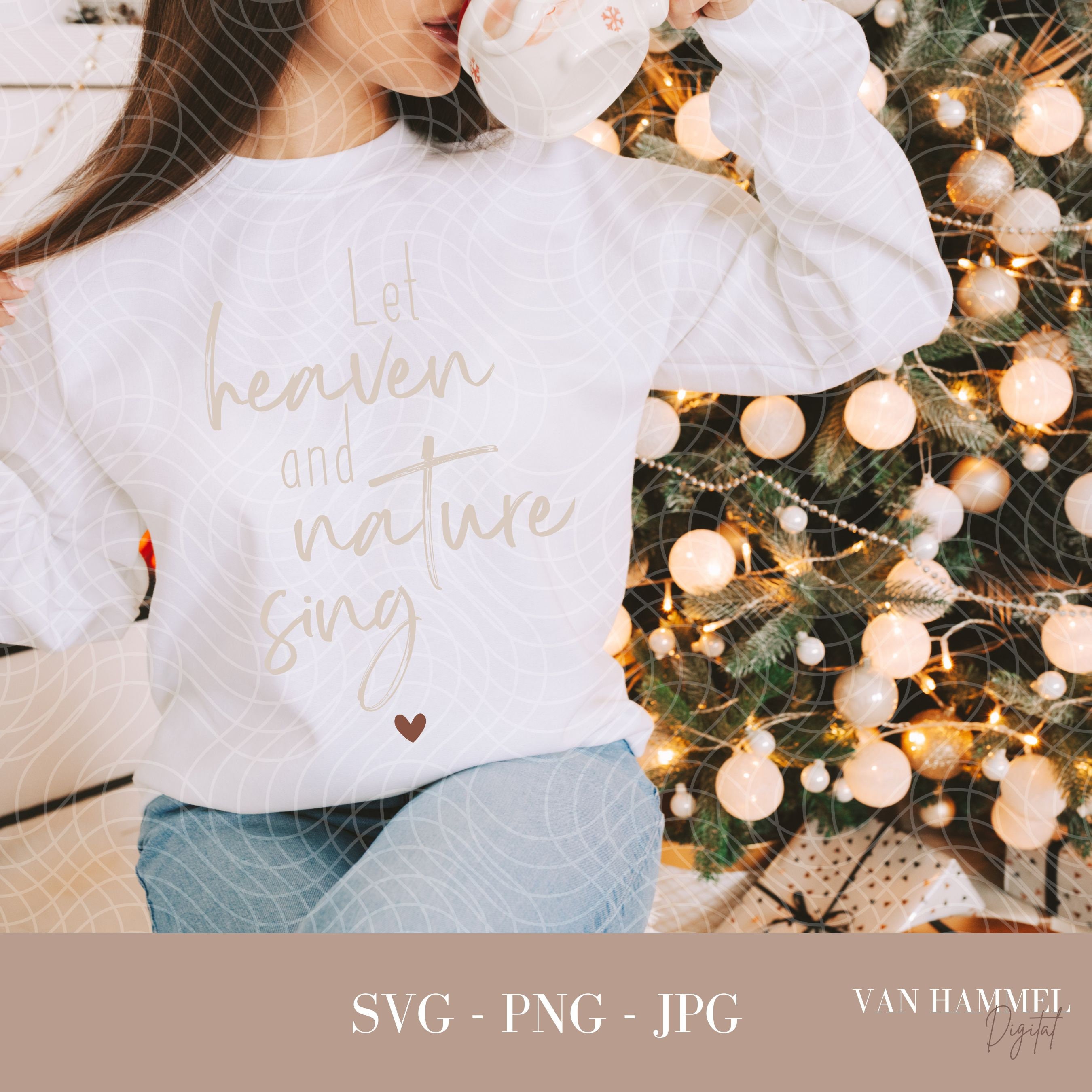 Let Heaven and Nature Sing Svg Png Jpg for Commercial &amp; Personal Use ...