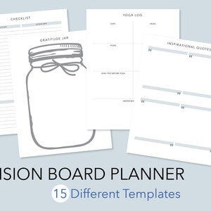 May include: A set of printable vision board planner templates. The templates include a checklist, gratitude jar, yoga log, and inspirational quotes. The templates are designed to help you achieve your goals and live a more fulfilling life.