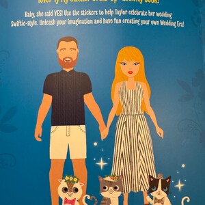 May include: An activity book with the text "Dress and accessorize TAYLOR SWIFT in this lover-ly My Sticker Dress-Up activity book!" The image features illustrations of a couple, three cats, and sparkling stars on a blue background.