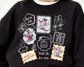 Apres Ski Bachelorette Sweatshirts, Custom Location Winter Bachelorette Shirt, Apres Ski Bachelorette Weekend Shirt, Colorado Ski Trip Shirt