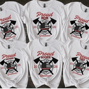 Firefighter graduate tshirt, firefighter graduation gift, family graduation shirts 2026, Proud parents shirts, graduation shirt for family