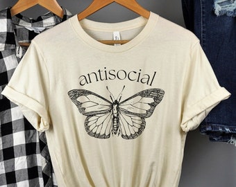 Antisocial Butterfly Shirt, Antisocial Shirt, Introvert Shirt, Funny Introvert Shirt, Butterfly Shirt, Funny Quote Shirt, Funny Graphic Tee