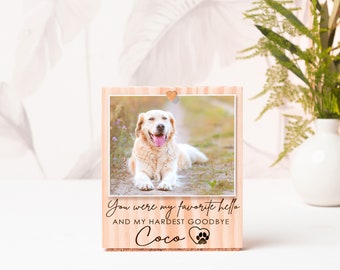 Dog Memorial Frame, You were my favorite hello and hardest goodbye, Dog Memorial Gift, Pet Sympathy Gift, Engraved Wood Photo Block