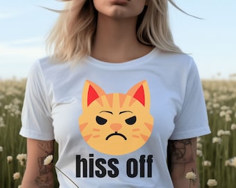 Funny Cat Shirt, Hiss Off T-shirt, Girly Cat Shirt, Cat Lovers Gift, Gift For Cat Mom, Gift For Cat Dad, Grumpy Cat Tshirt, Kitty Cat Tee