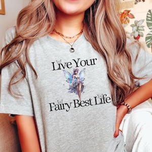 Live Your Fairy Best Life Purple Fairy Tshirt, Fairycore T-Shirt, Fairy Dress Tshirt, Ladies Fairy-core Shirt, Glam Girlfriend Gift