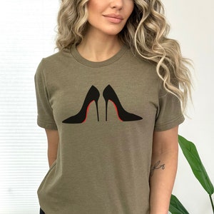Womens Red Bottom Heels Tshirt, Red Bottoms Girls T-shirt, High Heel Stiletto TeeShirt, Glam Tee, Girls Fashionista Shirt, Gift For Her