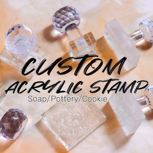 Custom Acrylic Stamp For Soap/ Pottery/ Cookie, Acrylic Logo Stamp, Soap Stamp, Stamps Custom, Cookie Stamp, Fondant Stamp