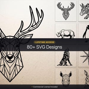 May include: A collection of over 80 SVG designs featuring various animals and geometric patterns. The designs include a deer head, wolf, lion, and other wildlife, all in a black and white style. The text reads "Lifetime Access" and "Commercial License Included."