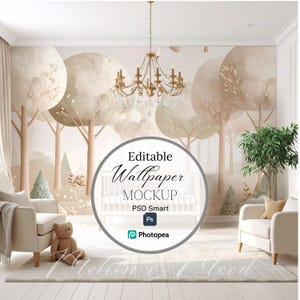 May include: A room mockup featuring a whimsical forest-themed wallpaper with large, round trees in soft beige and brown tones. The room includes two cream-colored armchairs, a rug, a teddy bear, and a gold chandelier. The text "Editable Wallpaper Mockup" is visible.