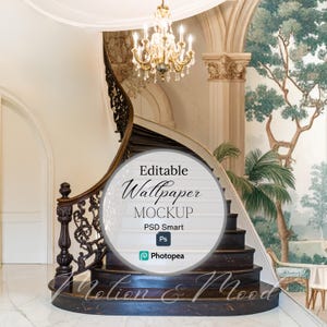 May include: An interior design mockup featuring a grand staircase with dark wood steps and a decorative railing. The image includes a chandelier, a mural, and text that reads "Editable Wallpaper Mockup" and "Motion & Mood."