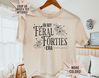 Comfort Colors Feral & Forty Birthday Crop Tee: Forty 1986 Birthday T-Shirt