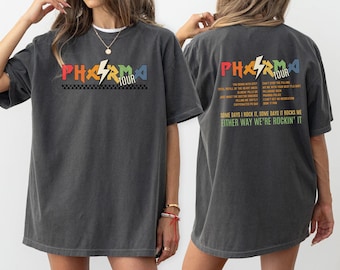 Pharmacy Tour Shirt Featuring Funny Pharmacy Songs, Funny Pharmacy Shirt, Pharmacist Gift, Pharmacy Tech Shirt, Pharmacy Student Tshirt
