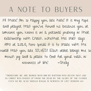 May include: A handwritten note to buyers on a beige background. The note expresses the seller's hope and prayer that the buyer is on a personal journey with Christ. The note also includes a quote from Romans 6:4, "Therefore we are buried with him by baptism into death that like as Christ was raised up from the dead by the glory of the Father, even so we also should walk in newness of life."