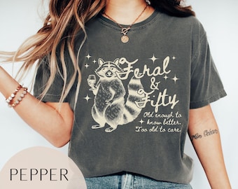 Comfort Colors Feral & Fifty 50th Birthday Shirt, 50th Birthday Gifts for Women, Fiftieth Birthday Party T-Shirt, Funny 50th Birthday Shirt