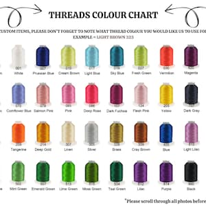 May include: A color chart displaying various thread colors for custom items. The chart includes a range of hues, from Light Brown to Snow White, with corresponding numbers. Text at the top reads "THREADS COLOUR CHART". Instructions are provided for specifying thread color.