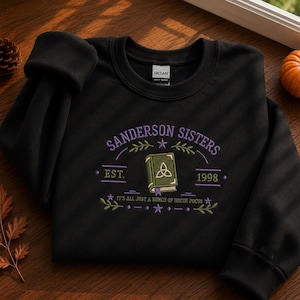 Sanderson Sisters Embroidered Sweatshirt, Hocus Pocus Inspired Halloween Crewneck, Witchy Fall Sweater, Spooky Season Embroidery Gift