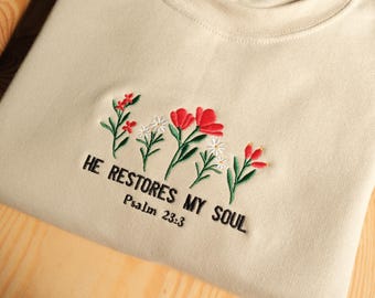 Broderad tröja, Han återställer min själ-tröja, kristen broderad rund hals, kristen gåva till henne, inspirerande bibelvers-tröja
