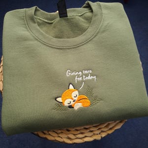 Giving Zero Fox Embroidered Sweatshirt, Funny Fox Hoodie, Cute Lazy Fox Jumper, Sarcastic Animal Sweater, Cozy Aesthetic Gift image 7