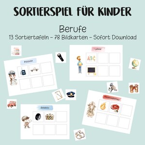 May include: An educational game for children, titled "SORTIERSPIEL FÜR KINDER" with the subtitle "Berufe". The game includes 13 sorting boards and 78 picture cards. The image features illustrations of different professions, such as a police officer, teacher, and firefighter.