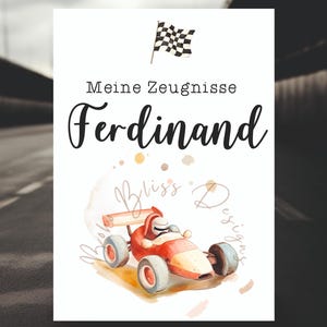 May include: A white card with the text "Meine Zeugnisse Ferdinand" and a watercolor illustration of a red race car. A checkered flag is at the top. The card also has the text "Bliss Designs".