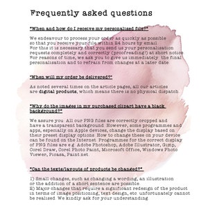 May include: A pink and white watercolour background with text answering frequently asked questions about digital products. The text includes information about personalisation, delivery, and image backgrounds. It also explains that major changes to the product design cannot be made.