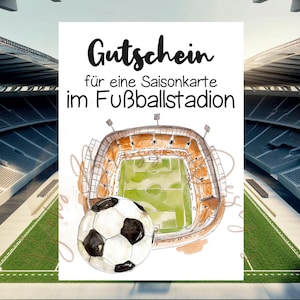 Gutschein Saisonkarte, Fußballspiel Geschenkgutschein, Stadionbesuch verschenken, Fußball Gutschein, Gutschein Fußballspiel, Saisonkarte,pdf