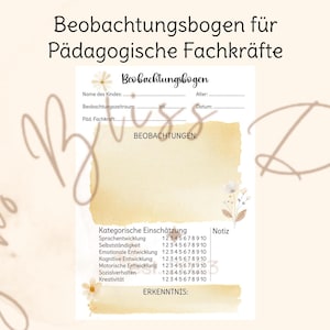 Puede incluir: Un formulario de observación color crema para profesionales pedagógicos. El formulario incluye secciones para el nombre del niño, la edad y los detalles de la observación. Presenta un diseño floral y el texto "Beobachtungsbogen" y "Kategorische Einschätzung".