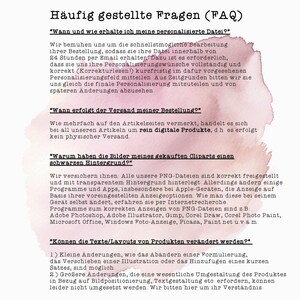 May include: A pink and white watercolour background with text in black. The text is a frequently asked questions (FAQ) section with answers to questions about personalised files, shipping, and image backgrounds. The text also includes information about making changes to products.