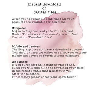 May include: A pink watercolour background with white text explaining how to download digital files after purchase on Etsy.com. The text includes instructions for downloading on a computer, mobile device, or as a guest.