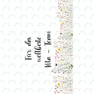May include: White rectangular card with a floral border of pink, yellow, and green wildflowers. The text "F&uuml;r das weltbeste Kita - Team" is written in black script.