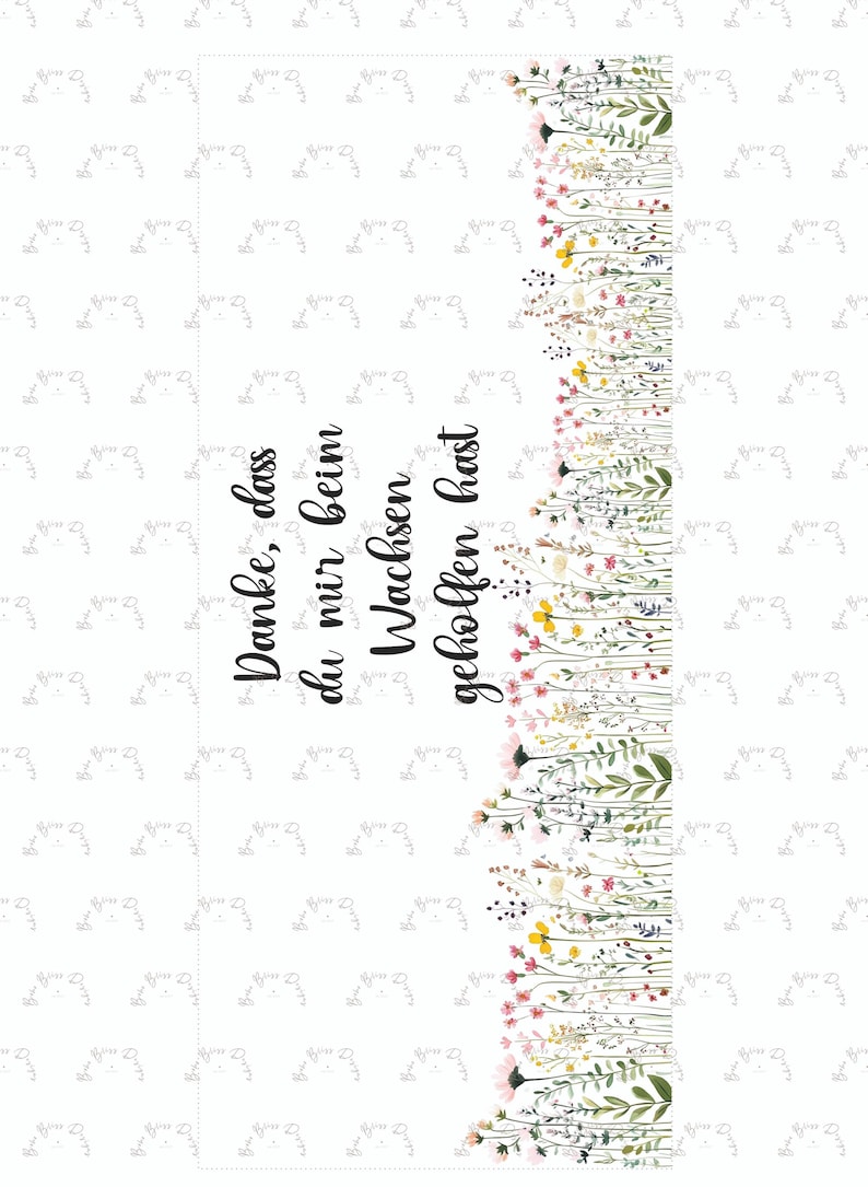 May include: A white card with a floral border of pink, yellow, and green wildflowers. The card features the German text "Danke, dass du mir beim Wachsen geholfen hast" in black script.