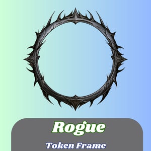 Puede incluir: Un marco de ficha de metal negro con un borde dentado y puntiagudo. El marco es circular y tiene un fondo azul claro. El texto "Rogue Token Frame" está debajo del marco.