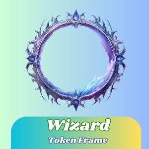 May include: A blue and silver circular frame with a frosted, icy design. The frame has a sharp, pointed edge and is decorated with blue gems. The text "Wizard Token Frame" is below the frame.