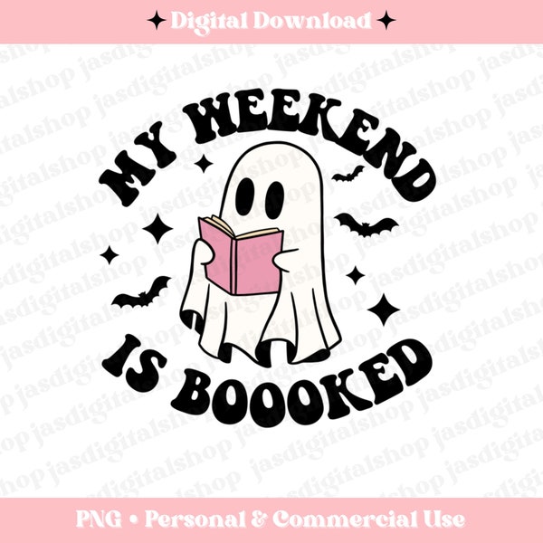 My Weekend is Boooked Png, Ghost Reading, Ghost Books, Spooky Bookish Halloween Sublimation File, Booktok png, Book Lovers, Reader png