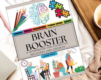Può includere: Un libro intitolato "Brain Booster: Un quaderno di lavoro per il recupero cognitivo e la crescita" con un'etichetta che indica "carattere grande". La copertina presenta un cervello con rami, pezzi di puzzle e illustrazioni di anziani che svolgono attività come giocare a scacchi e giardinaggio.