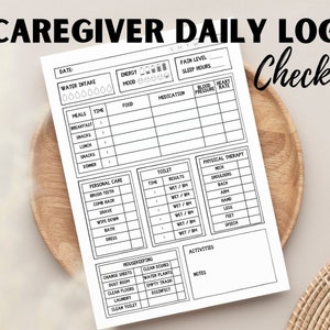 May include: Black and white printable caregiver daily log checklist template. The checklist includes sections for water intake, energy levels, mood, pain level, sleep hours, meals, food, medication, blood pressure, heart rate, personal care, toilet, physical therapy, housekeeping, activities, and notes.