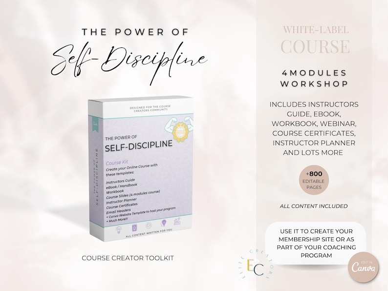 May include: A white and pink digital product mockup with the text "The Power of Self-Discipline" and "Course Creator Toolkit". The product is a white-label course with 4 modules and includes an instructor guide, ebook, workbook, webinar, course certificates, instructor planner, and more. The course is designed for the course creators community and includes over 800 editable pages.