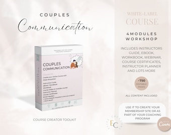 Couples Communication Course Kit: Editable Coaching Templates