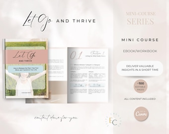 Let Go and Thrive Mini Course | Coaching eBook\Workbook Guide |Done For You Content |Personal Development Tools |Transformational Coaching