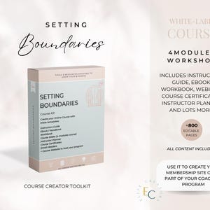 May include: A white-label course kit titled "Setting Boundaries" with a pink and white colour scheme. The kit includes an instructor guide, ebook, workbook, webinar, course certificates, instructor planner, and more. It includes over 800 editable pages and is designed to help you create your own online course.