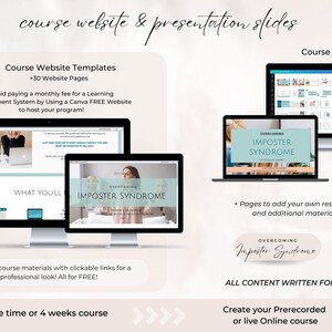 May include: A digital marketing course website and presentation slides template for creating an online course on overcoming imposter syndrome. The template includes a website with 30 pages and presentation slides with pages to add your own resources. The template is designed to be used with Canva.