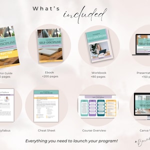 May include: A digital product bundle for a self-discipline course. The bundle includes an instructor guide, ebook, workbook, presentation slides, course syllabus, cheat sheet, course overview, and a Canva website template. The text "What's included" is at the top of the image.