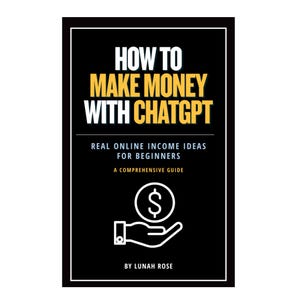 chatgpt money making guide, ai side hustle ebook, make money with chatgpt, work from home business ideas, chatgpt for beginners, digital download business guide, online income opportunities, ai business strategies, passive income ebook, chatgpt tutorial pdf, side hustle digital product, remote work guide, entrepreneur starter kit, make money with chatgpt, make money with ai, ai side hustle income ideas, online income ebook with chatgpt, ai side hustle ebook, learn chatgpt for money online