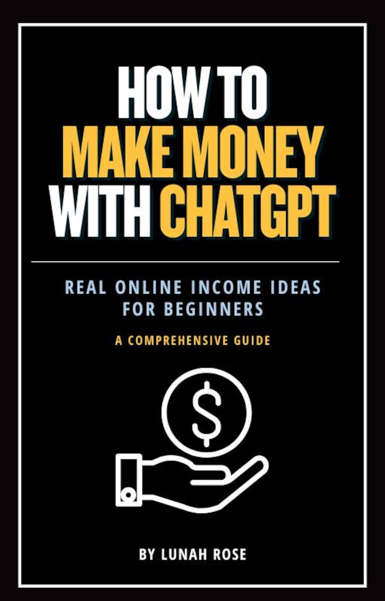 make money with chatgpt ebook, ai business guide by lunah rose, how to make money with chatgpt digital download book, beginner online income ebook, ai side hustle guide pdf, chatgpt services business ebook, online work ideas using ai, chatgpt freelancing beginner guide, real income skills ebook, ai powered online business guide, chatgpt money making strategies for beginners, digital entrepreneurship with ai ebook, work from home business ebook, beginner ai income guide, make money with ai