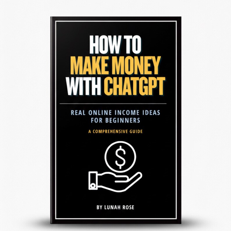 make money with chatgpt ebook, ai business guide by lunah rose, how to make money with chatgpt digital download book, beginner online income ebook, ai side hustle guide pdf, chatgpt services business ebook, online work ideas using ai, chatgpt freelancing beginner guide, real income skills ebook, ai powered online business guide, chatgpt money making strategies for beginners, digital entrepreneurship with ai ebook, work from home business ebook, beginner ai income guide, make money with ai