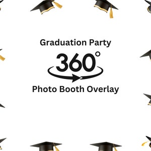 Graduation 360 Overlay, 360 Photo Booth Overlay, 360 Booth Overlay, 360 Photobooth Overlay, 360 Spin Video Overlay, 360 Video Booth Overlay