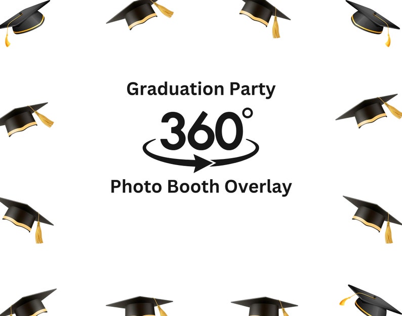 Graduation Overlayvector Graduation 360 Photo Booth Overlay (digital Download) - Etsy