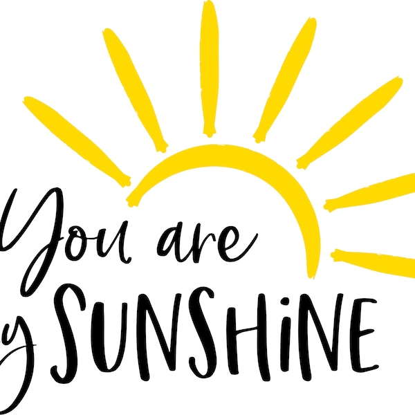 You are my sunshine digital cut file | SVG | Cut file | digital download | Cheap SVG | Cricut file | you are my sunshine