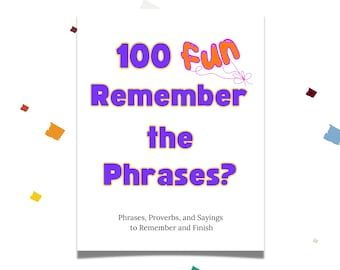 100 Fun Remember the Phrases for Seniors, Senior Groups, Senior One to Ones, and Family Fun, Reminisce Activity, Dementia Activity